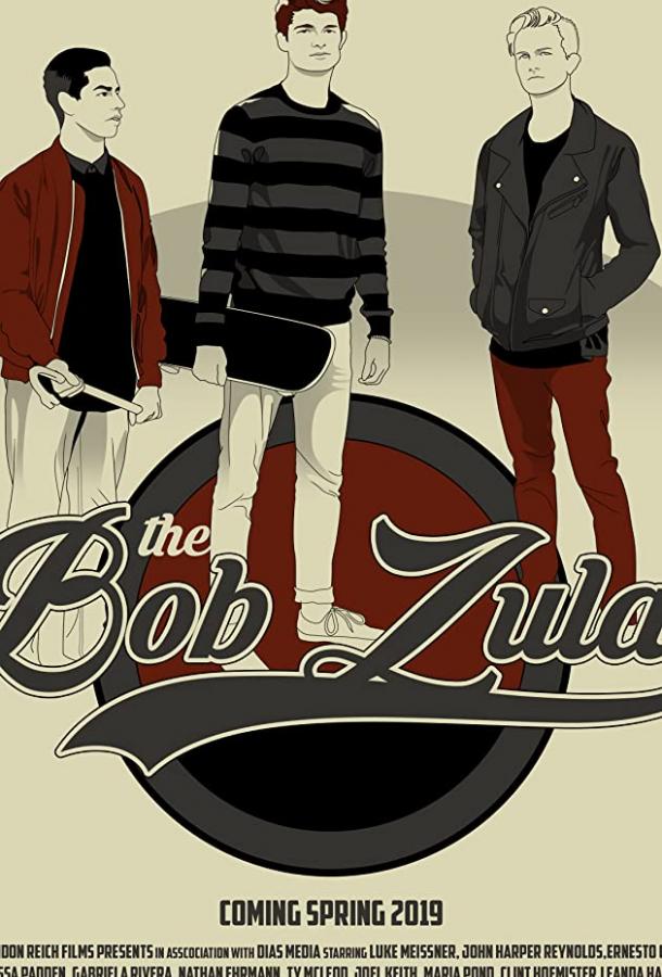 Тот самый Боб Зула The Bob Zula (2019)